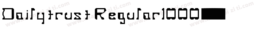 Dailytrust Regular1000字体转换